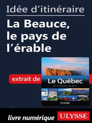 cover image of Idée d'itinéraire--La Beauce, le pays de l'érable